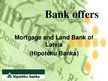 Prezentációk 'Mortgage and Land Bank of Latvia', 1.                