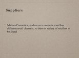 Prezentációk 'AS "Madara Cosmetics" Entering Ireland', 11.                