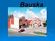 Prezentációk 'Bauska', 1.                