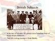Prezentációk 'Canada and the British Empire', 3.                