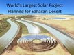 Prezentációk 'World`s Largest Solar Project', 1.                