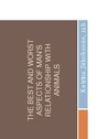 Prezentációk 'The Best and the Worst Aspects of Human Relationship with Animals', 1.                