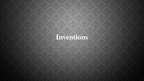 Prezentációk 'Inventions', 1.                