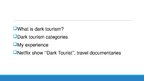 Prezentációk 'Dark Tourism', 5.                
