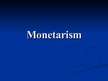 Prezentációk 'Monetarism', 1.                
