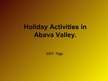 Prezentációk 'Holiday Activities in Abavas Walley', 1.                