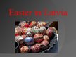 Prezentációk 'Easter in Latvia', 1.                
