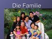 Prezentációk 'Die Familie', 1.                