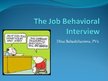 Prezentációk 'The Behavioral Interview', 1.                