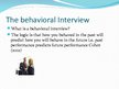 Prezentációk 'The Behavioral Interview', 2.                