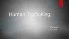 Prezentációk 'Human Trafficking', 1.                