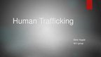 Prezentációk 'Human Trafficking', 1.                