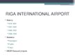 Prezentációk 'Riga International Airport', 4.                