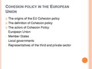 Prezentációk 'Conditions and Perspectives of the Cohesion Policy in the European Union: Latvia', 4.                