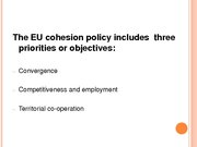Prezentációk 'Conditions and Perspectives of the Cohesion Policy in the European Union: Latvia', 5.                