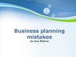 Prezentációk 'Business Planning Mistakes', 1.                