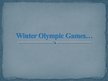 Prezentációk 'Winter Olympic Games', 1.                