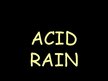 Prezentációk 'Acid Rain', 1.                