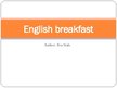 Prezentációk 'English Breakfast', 1.                