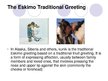 Prezentációk 'Eskimos Homes Igloo', 2.                