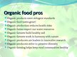 Prezentációk 'Organic Food Pros and Cons', 9.                