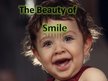 Prezentációk 'The Beauty of Smile', 1.                