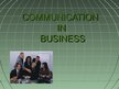 Prezentációk 'Communication in Business', 1.                