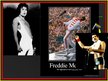 Prezentációk 'Freddie Mercury', 6.                