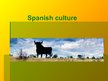 Prezentációk 'Spanish Culture', 1.                