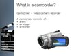 Prezentációk 'A Digital Camcorder', 4.                