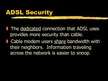 Prezentációk 'ADSL (Asymmetric Digital Subscriber Line)', 11.                