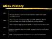 Prezentációk 'ADSL (Asymmetric Digital Subscriber Line)', 14.                