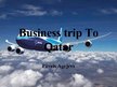 Prezentációk 'Business Trip to Qatar', 1.                