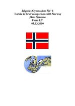 Összefoglalók, jegyzetek 'Latvia in Brief Comparison with Norway', 1.                