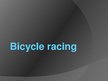 Prezentációk 'Bicycle Racing', 1.                