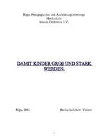 Kutatási anyagok 'Kāpēc bērnam lielam un stipram jābūt', 1.                