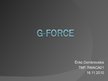 Prezentációk 'G-force', 1.                