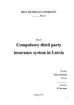 Kutatási anyagok 'Compulsory Third Party Insurance System in Latvia (OCTA sistēma Latvijā)', 1.                