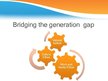 Prezentációk 'Generation Gap', 11.                