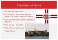 Prezentációk 'President of Latvia', 3.                