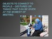 Prezentációk 'Objects to Connect to People', 1.                