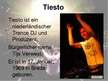 Prezentációk 'Dj Tiesto', 2.                