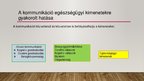 Prezentációk 'Kommunikáció jelentősége az egészségügyi szolgáltatásban', 4.                