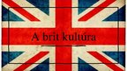Prezentációk 'A brit kultúra', 1.                