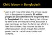 Prezentációk 'Child Labour in Bangladesh', 9.                