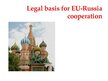 Prezentációk 'Legal Basis for EU-Russia Cooperation', 1.                