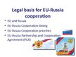 Prezentációk 'Legal Basis for EU-Russia Cooperation', 2.                