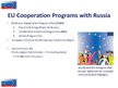 Prezentációk 'Legal Basis for EU-Russia Cooperation', 5.                