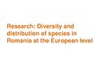 Prezentációk 'Diversity and Distributions of Romania in European Level', 13.                