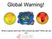 Prezentációk 'Global Warming', 1.                
